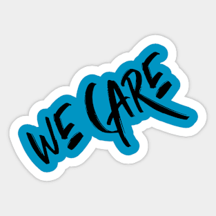 We Care (black) Sticker